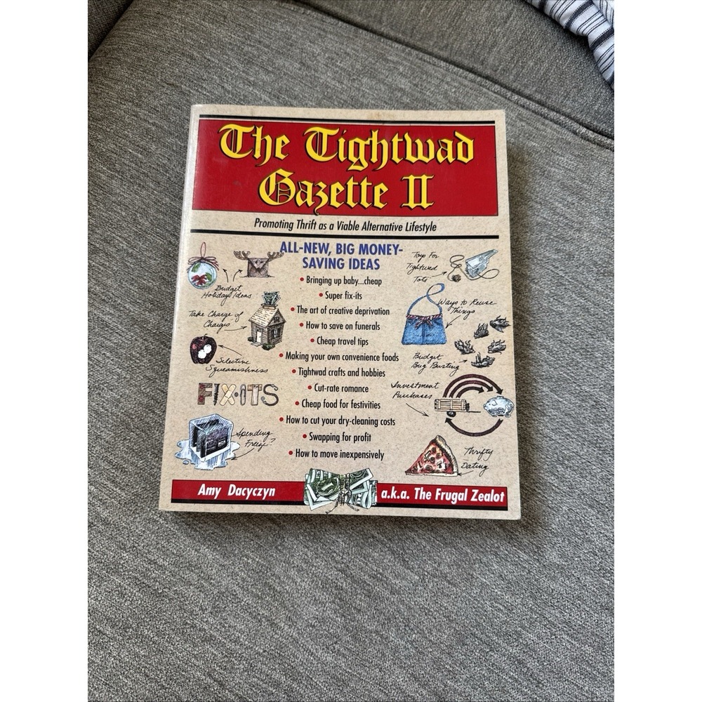 The Tightwad Gazette II: Promoting Thrift as a Viable Alternative Li - GOOD